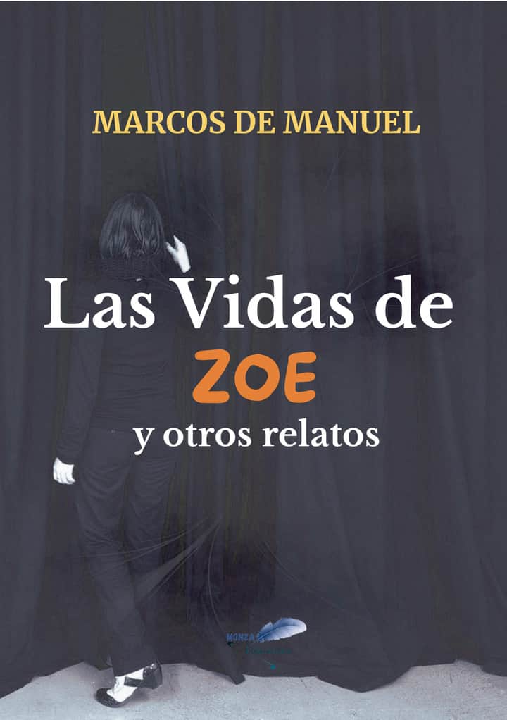 Las Vidas de Zoe y otros relatos