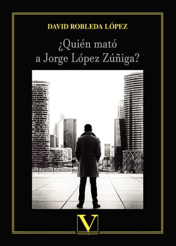 ¿Quién mató a Jorge López Zúñiga?