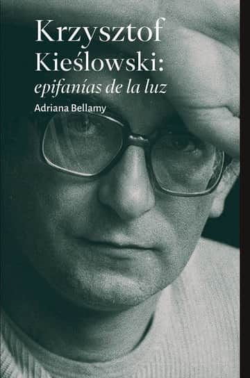 Krzysztof Kieślowski: epifanías de la luz