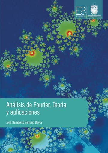 Análisis de Fourier. Teoría y aplicaciones