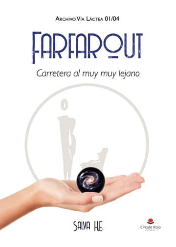 Farfarout. Carretera al muy muy lejano