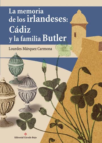 La memoria de los irlandeses: Cádiz y la familia Butler