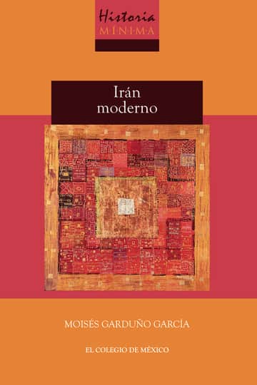 Historia mínima de Irán moderno