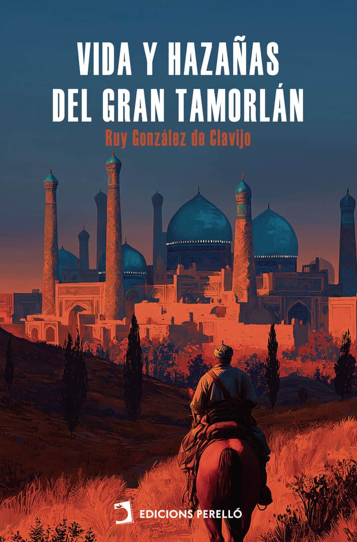 Vida y hazañas del Gran Tamorlán