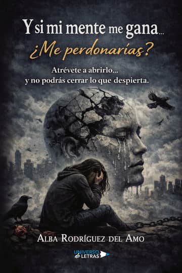 Y si mi mente me gana... ¿Me perdonarías?