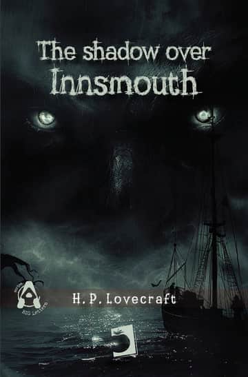 The shadow over Innsmouth,The shadow over Innsmouth