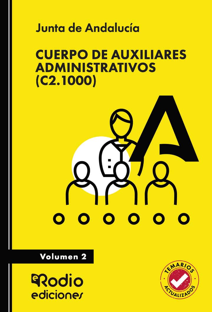 Cuerpo de Auxiliares Administrativos (C2.1000). Junta de Andalucía. Volumen 2