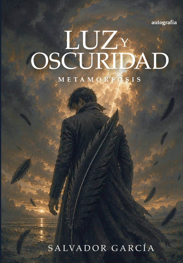 Luz y oscuridad: Metamorfosis