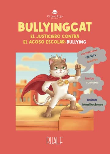 BULLYINGCAT. EL JUSTICIERO CONTRA EL ACOSO ESCOLAR-BULLYING