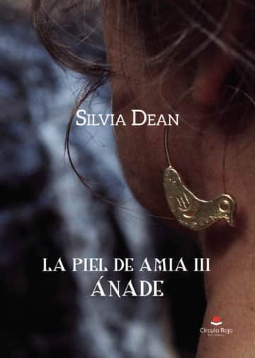 La piel de amia III. Ánade