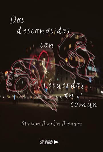 Dos desconocidos con recuerdos en común