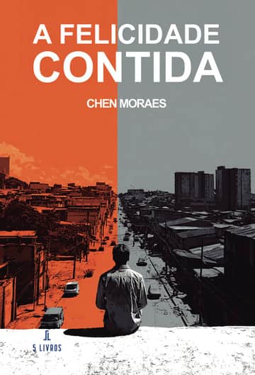 A Felicidade contida