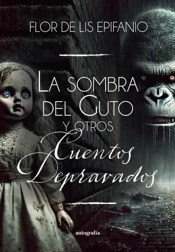 La sombra del Guto y otros cuentos depravados