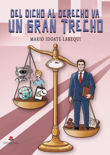 DEL DICHO AL DERECHO VA UN GRAN TRECHO