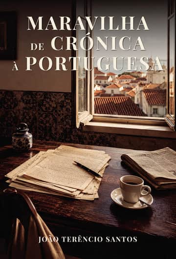 Maravilha de crónica à portuguesa