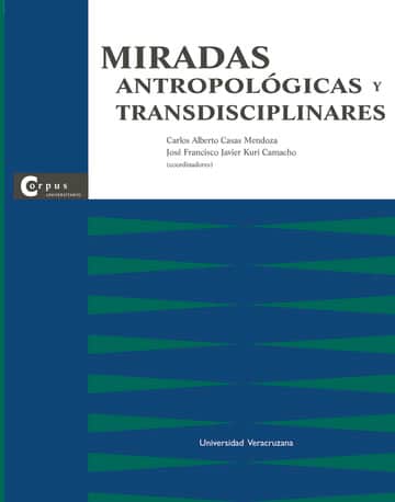 Miradas antropológicas y transdisciplinares