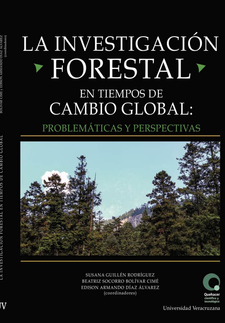 La investigación forestal en tiempos de cambio global : problemáticas y perspectivas