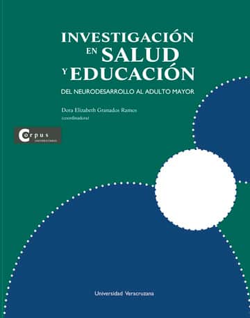 Investigación en salud y educación : del neurodesarrollo al adulto mayor : experiencia del laboratorio de psicobiología