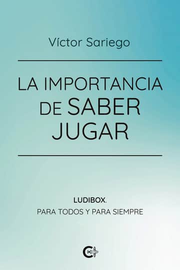 La importancia de saber jugar