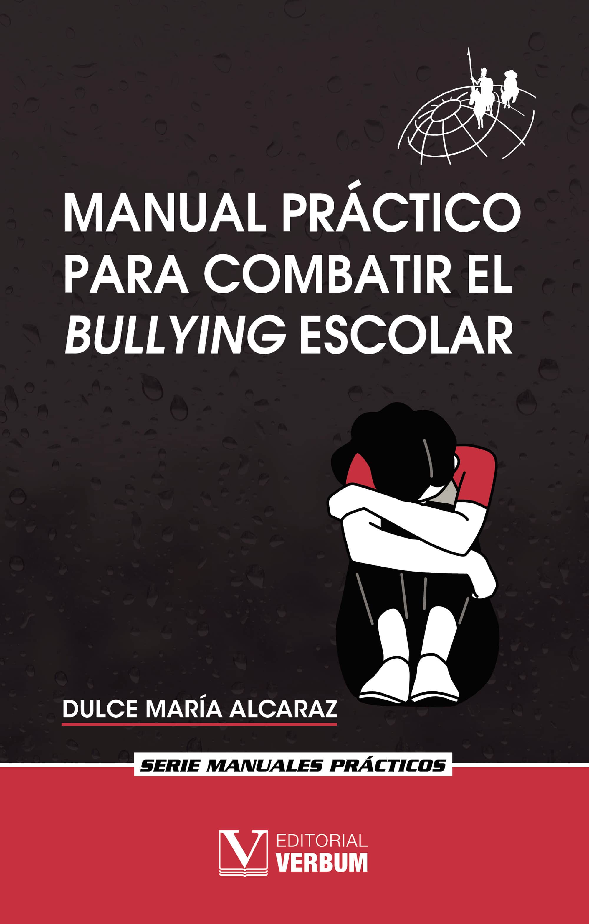 Manual práctico para combatir el bullying escolar