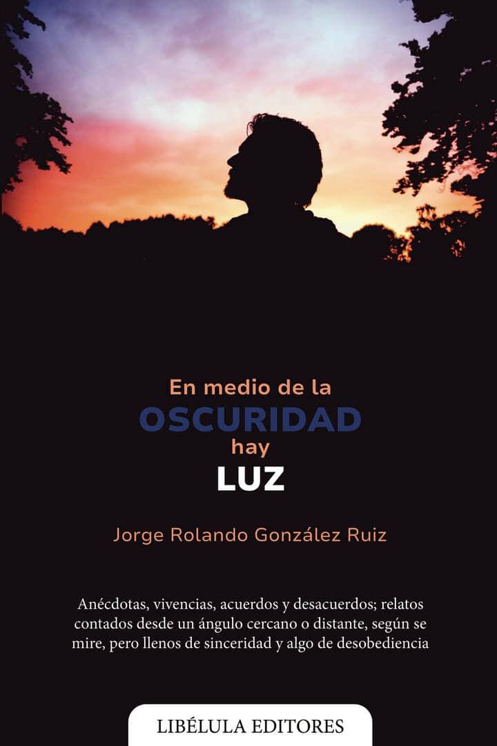 En medio de la oscuridad hay luz