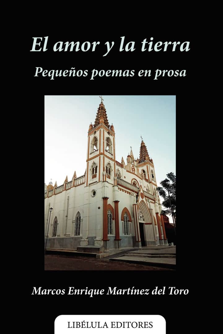 El amor y la tierra: pequeños poemas en prosa