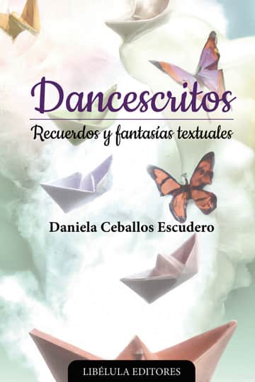 Dancescritos: Recuerdos y fantasías textuales