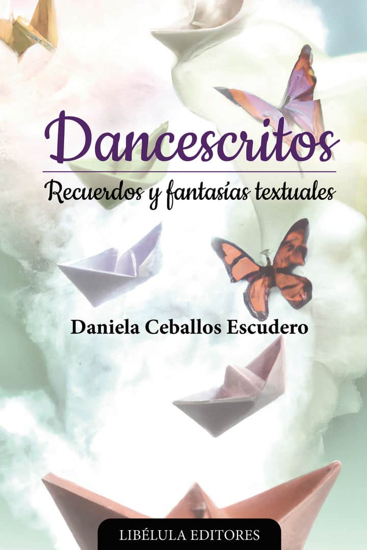 Dancescritos: Recuerdos y fantasías textuales