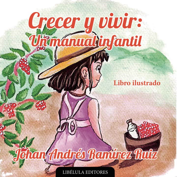 Crecer y vivir: Un manual infantil