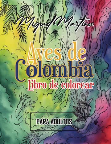 Aves de Colombia: Libro de colorear (para adultos)