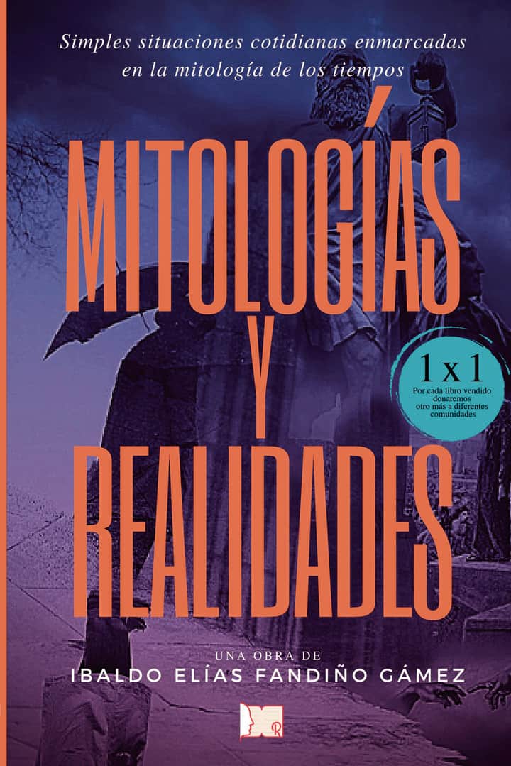 Mitologías y realidades