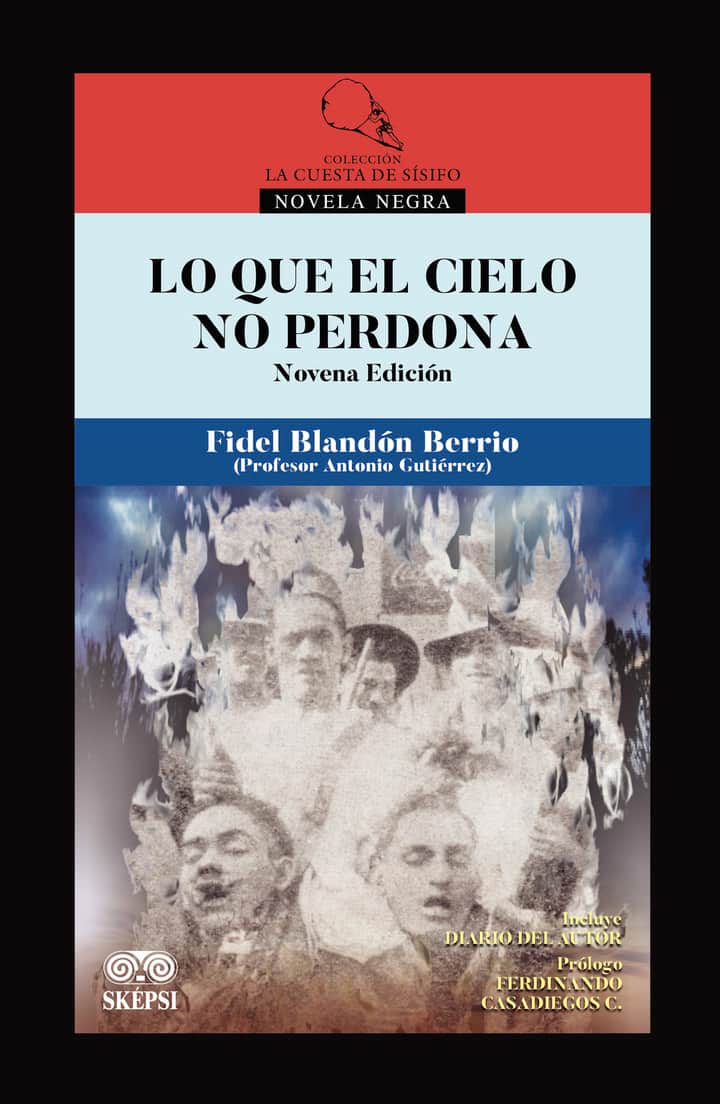 Lo que el cielo no perdona: 9° Ed.