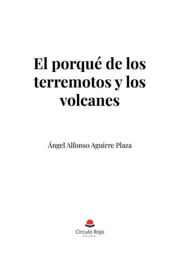 El porqué de los terremotos y los volcanes