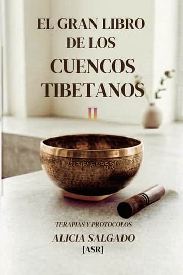 EL GRAN LIBRO DE LOS CUENCOS TIBETANO II: TERAPIAS Y PROTOCOLOS