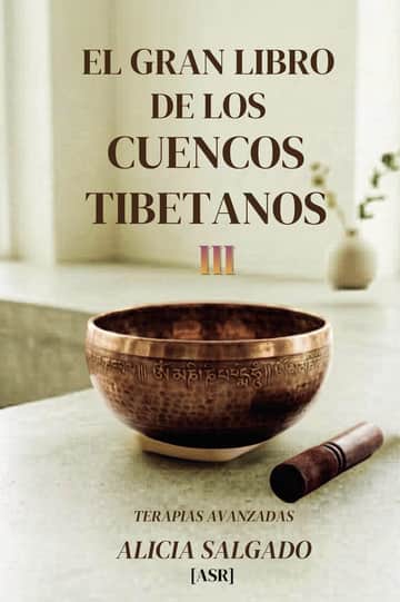 EL GRAN LIBRO DE LOS CUENCOS TIBETANOS III: TERAPIAS AVANZADAS