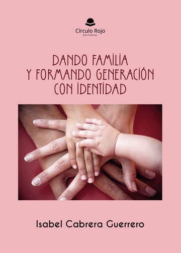 Dando Familia y formando generación con identidad