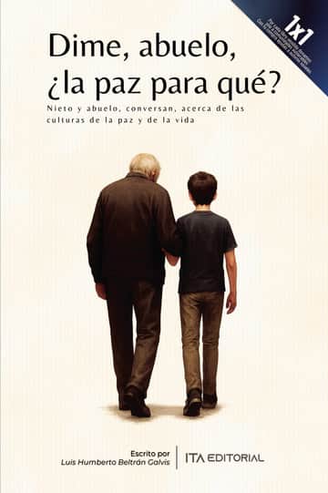 Dime, abuelo, ¿la paz para qué?