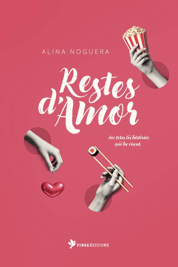 Restes d'Amor: Soc totes les històries que he viscut.