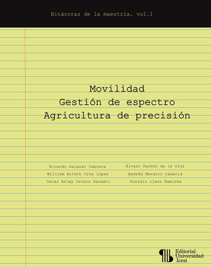 Movilidad  Gestión de espectro  Agricultura de precisión