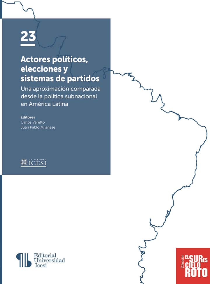 Actores políticos, elecciones y sistemas de partidos