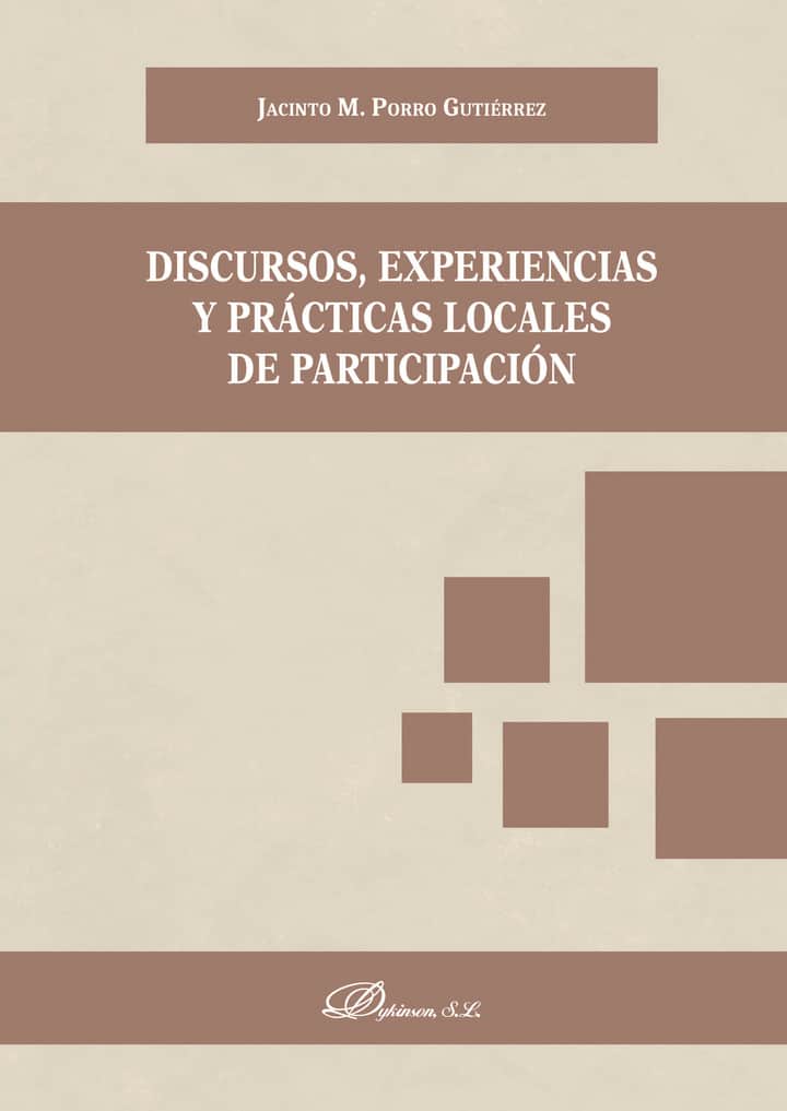 Discursos, experiencias y prácticas locales de participación.