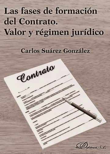 Las fases de formación del contrato. Valor y régimen jurídico.