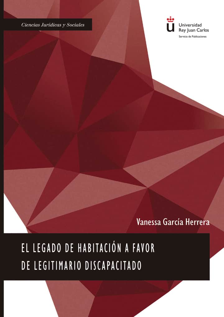 El legado de habitación a favor de legitimario discapacitado.