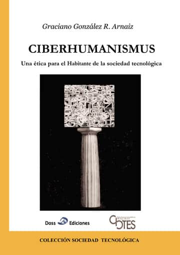 Ciberhumanismus: una ética para el habitante de la sociedad tecnológica