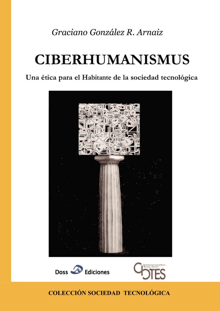 Ciberhumanismus: una ética para el habitante de la sociedad tecnológica