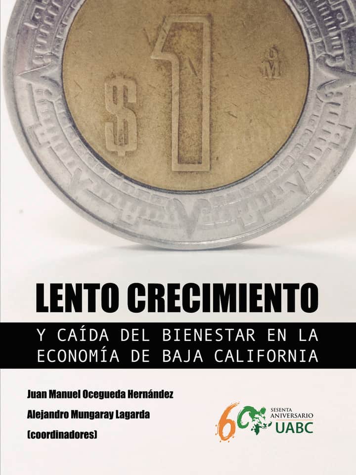 Lento crecimiento y caída del bienestar en la economía de Baja California