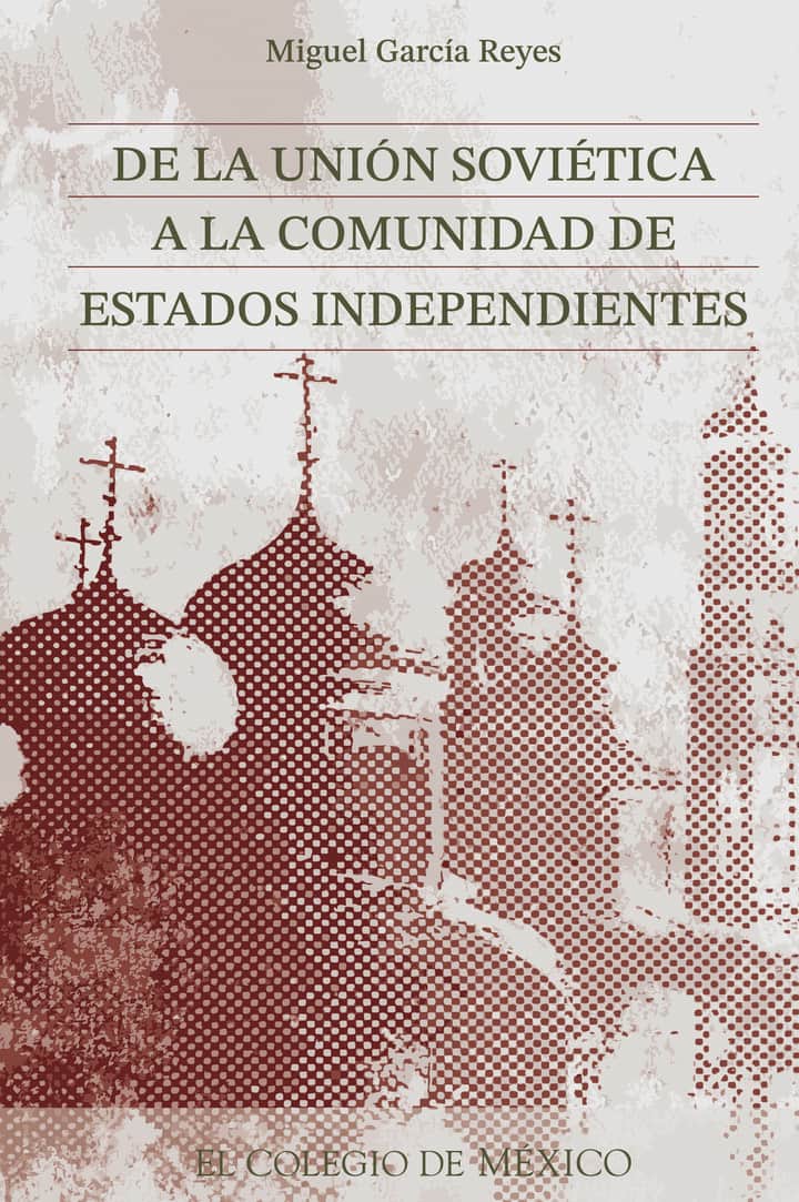 De la Unión Soviética a la Comunidad de Estados Independientes: la transición hacia una economía de libre mercado