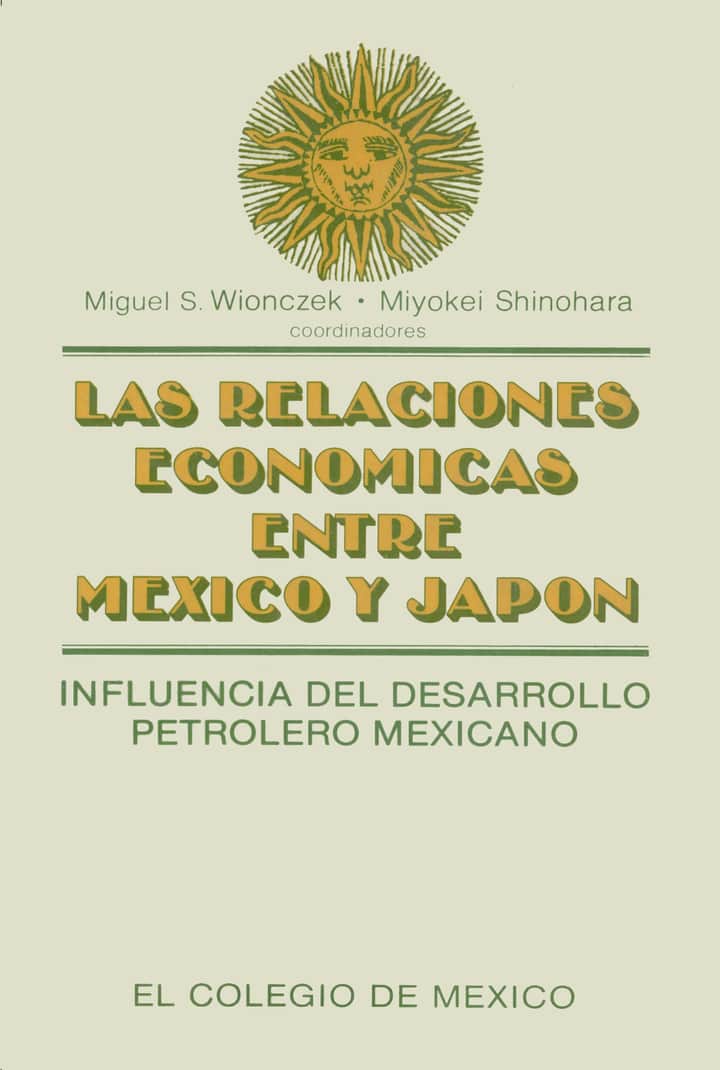 Las relaciones económicas entre México y Japón Influencia del desarrollo petrolero mexicano