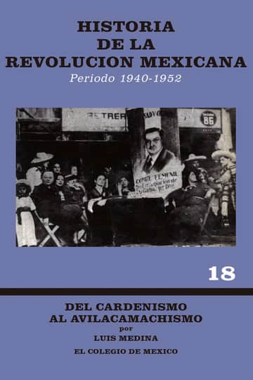 Historia de la Revolución Mexicana, período 1940-1952