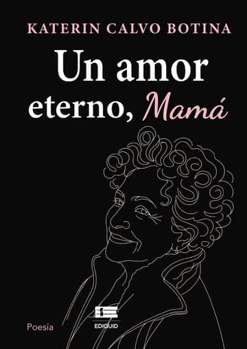 Un amor eterno, mamá